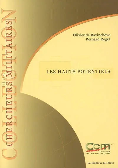 Les hauts potentiels. The high potentials