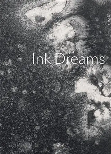 Ink Dreams : Selections from the Fondation INK Collection
