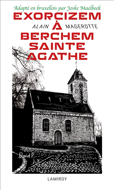 Exorcizem à Berchem-Sainte-Agathe : spitante avonteur pour avoir les poeppers de ça