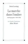 Autobiographie. Vol. 2. La marche dans l'ombre : 1949-1962