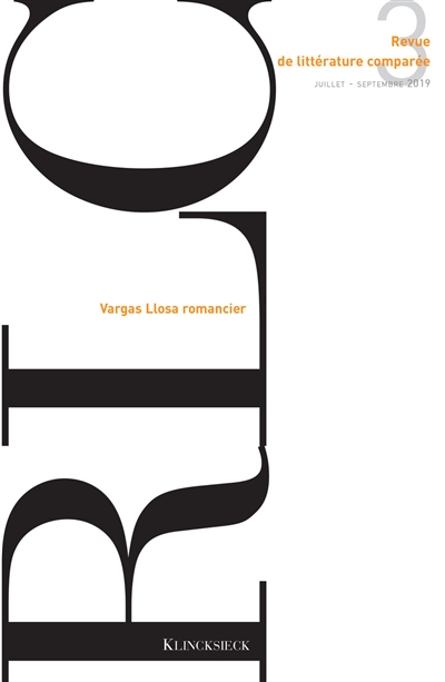 Revue de littérature comparée, n° 371. Vargas Llosa romancier