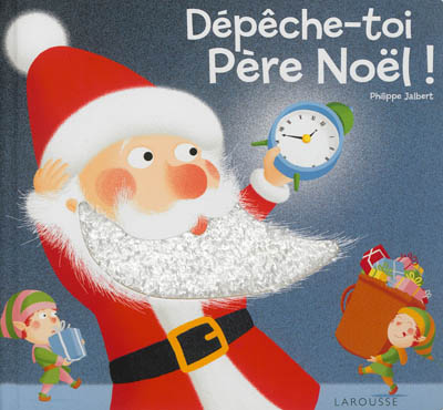 Dépêche-toi Père Noël !