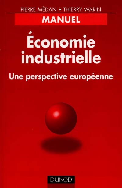 Economie industrielle : une perspective européenne