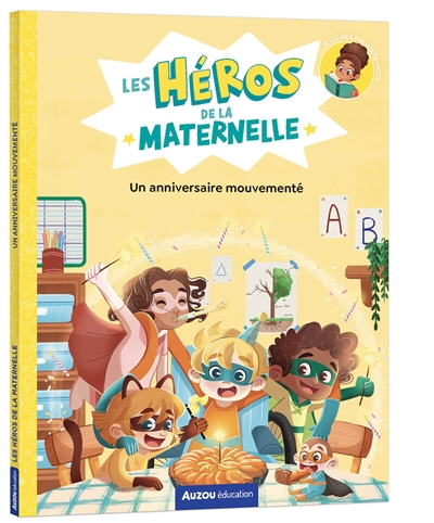 Les héros de la maternelle....