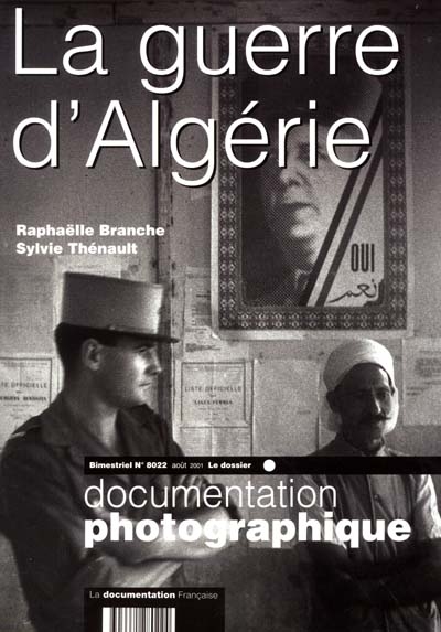 Documentation photographique (La), n° 8022. La guerre d'Algérie : le dossier