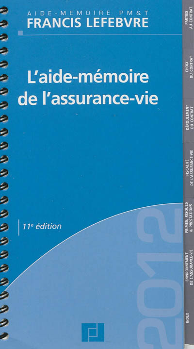 L'aide-mémoire de l'assurance-vie : 2012