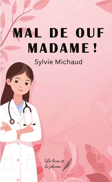 Mal de ouf madame !