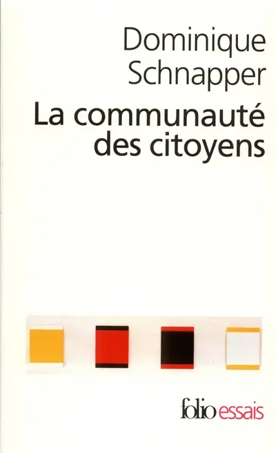 La communauté des citoyens : sur l'idée moderne de nation