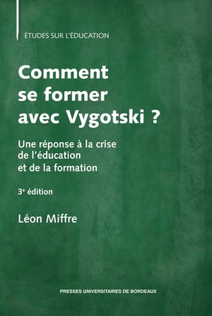 Se former avec Vygotski : psychologie de l'activité du maître en situation