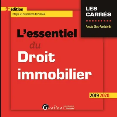L'essentiel du droit immobilier : 2019-2020
