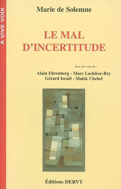 Le mal d'incertitude