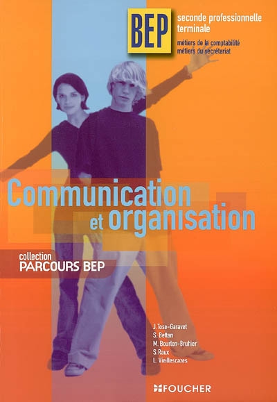 Communication-organisation, BEP seconde professionnelle, terminale, métiers de la comptabilité, métiers du secrétariat