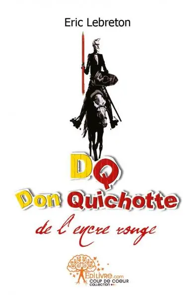 Dq, don quichotte de l'encre rouge