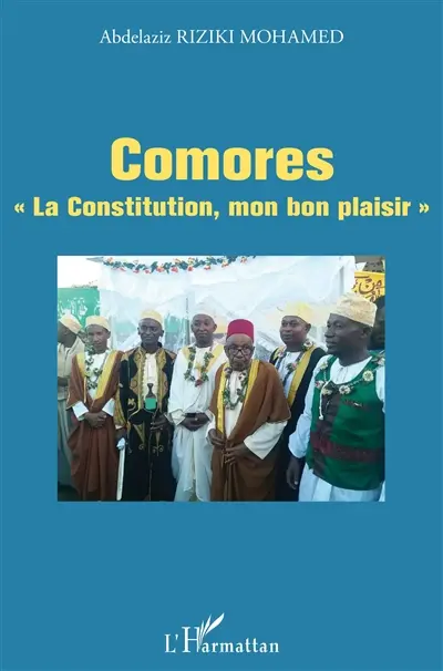 Comores : la Constitution, mon bon plaisir
