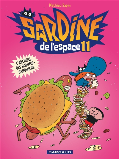 Sardine de l'espace. Vol. 11. L'archipel des hommes-sandwichs