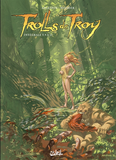 Trolls de Troy : intégrale....