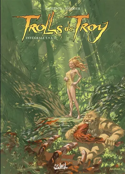 Trolls de Troy : intégrale. Tomes 9 à 11