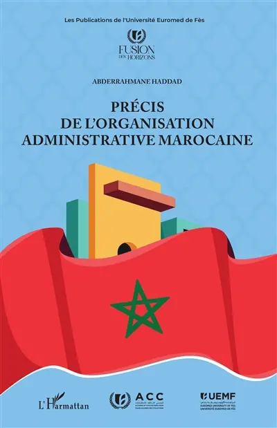 Précis de l'organisation administrative marocaine