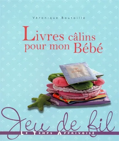 Livres câlins pour mon bébé