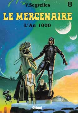 Le Mercenaire. Vol. 8. L'an 1000