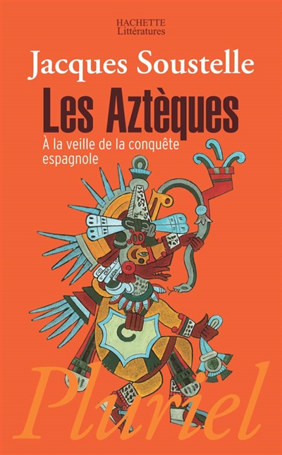 Les Aztèques à la veille de la conquête espagnole