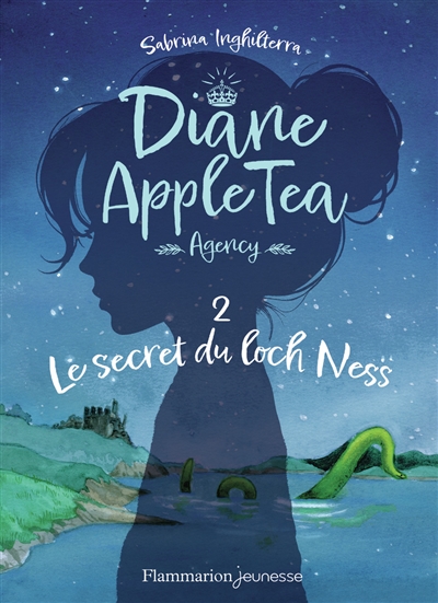Diane Apple Tea agency. Vol. 2. Le secret du Loch Ness