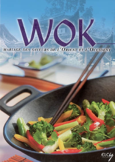 Wok Mariage des saveurs de l'Orient et de l'Occident