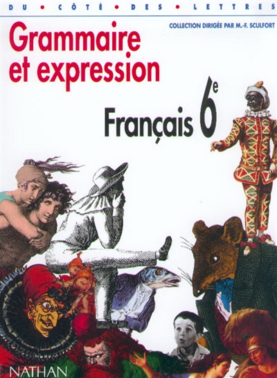 Français 6e : grammaire et expression