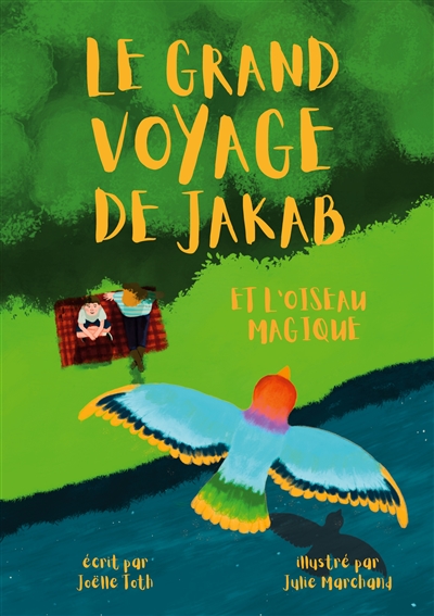 Le Grand Voyage de Jakab et...