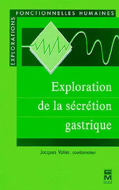 Exploration de la sécrétion gastrique