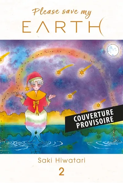 Please save my earth : réincarnations. Vol. 2