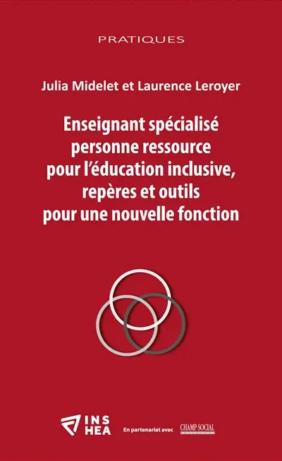 Enseignant spécialisé personne ressource pour l'éducation inclusive, repères et outils pour une nouvelle fonction