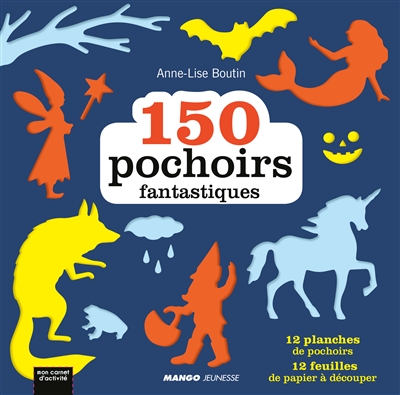 150 pochoirs fantastiques