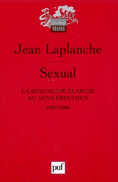 Sexual : la sexualité élargie au sens freudien, 2000-2006