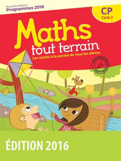 Maths tout terrain CP, cycle 2 : programmes 2016