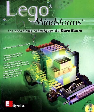 Lego Mindstorms TM : les créations robotiques de Dave Baum