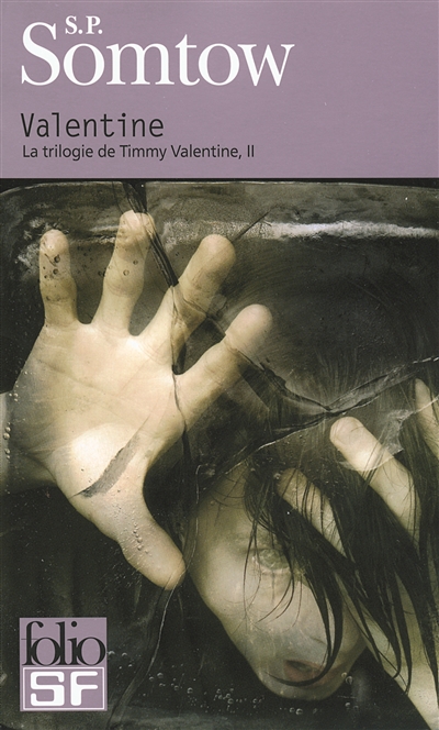 La trilogie de Timmy Valentine. Vol. 2. Valentine
