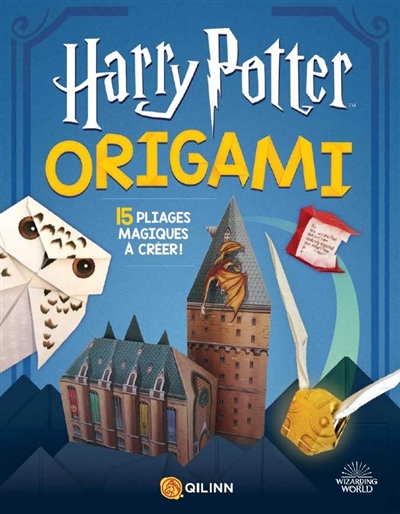 Harry Potter Origami - 15 pliages magiques à créer !