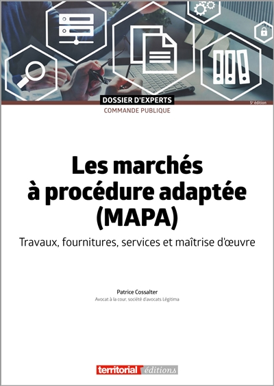 Les marchés à procédure adaptée (Mapa) : travaux, fournitures, services et maîtrise d'oeuvre