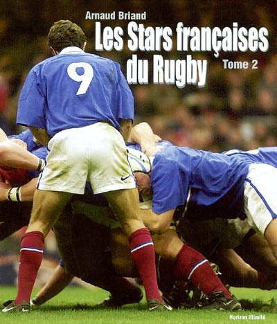 Les stars françaises du rugby. Vol. 2