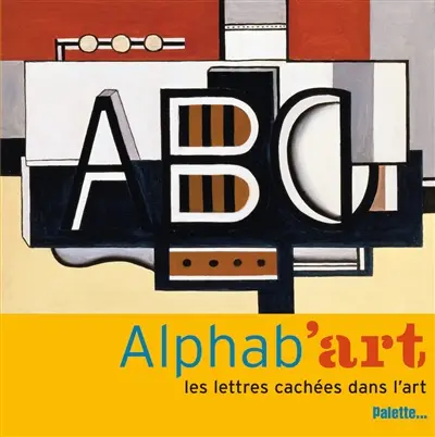 Alphab'art : les lettres cachées dans l'art