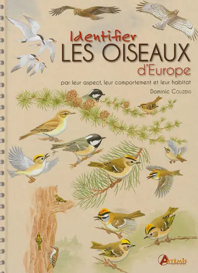 Identifier les oiseaux : par leur aspect, leur comportement et leur habitat
