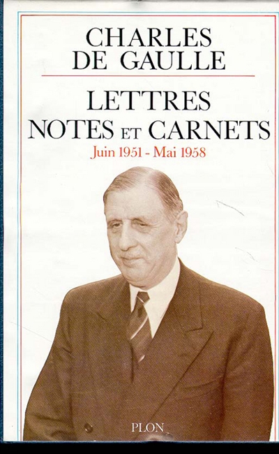 Lettres, notes et carnets. Vol. 7. Juin 1951-mai 1958