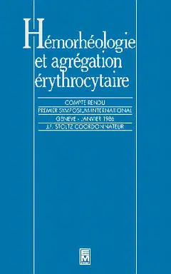 Hémorhéologie et agrégation érythrocytaire : compte-rendu
