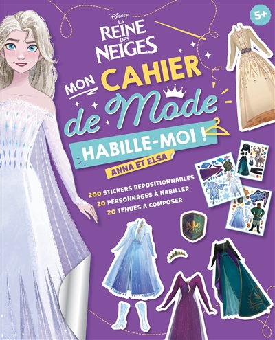 La reine des neiges II, mon cahier de mode : habille-moi ! : Anna et Elsa