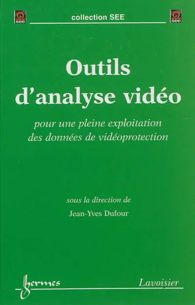 Outils d'analyse vidéo : pour une pleine exploitation des données de vidéoprotection