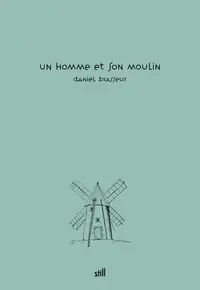 Un homme et son moulin