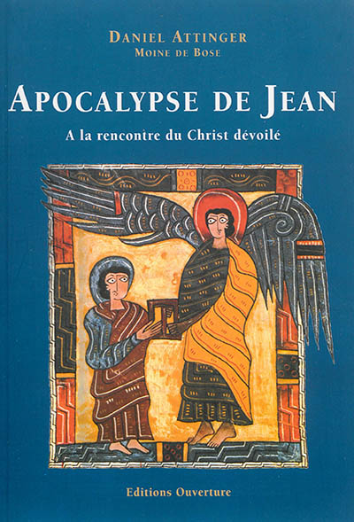 Apocalypse de Jean : à la rencontre du Christ dévoilé