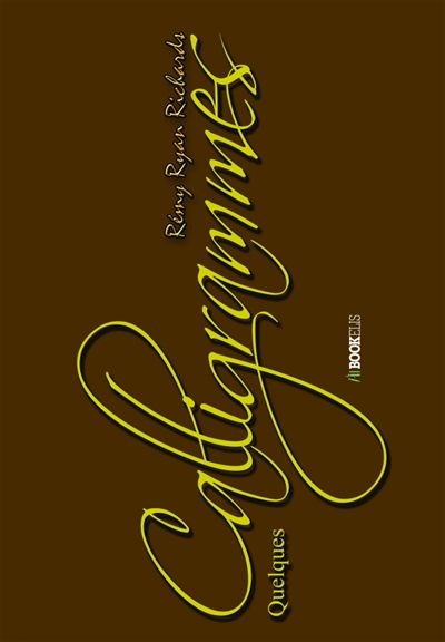 Quelques Calligrammes