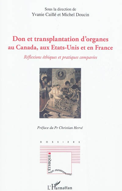 Don et transplantation d'organes au Canada, aux Etats-Unis et en France : réflexions éthiques et pratiques comparées